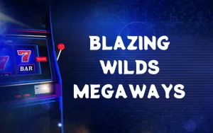 blazing wilds megaways